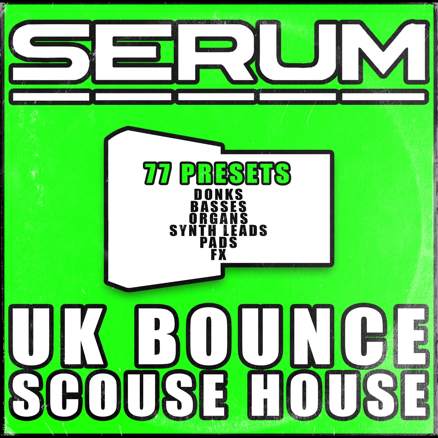 Serum UK Bounce & Scouse House