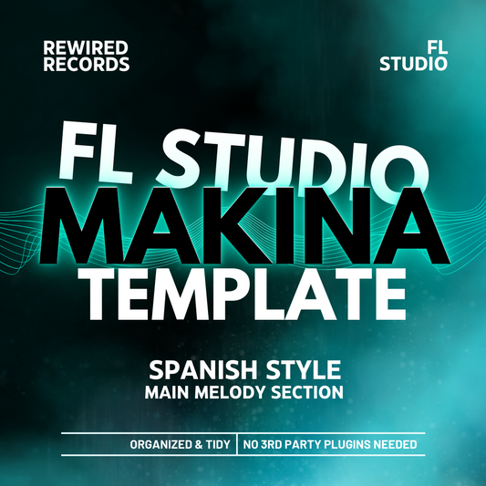 FL Studio Template - Spanish Style Makina Melody