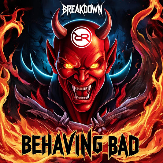 Breakdown - Behaving Bad