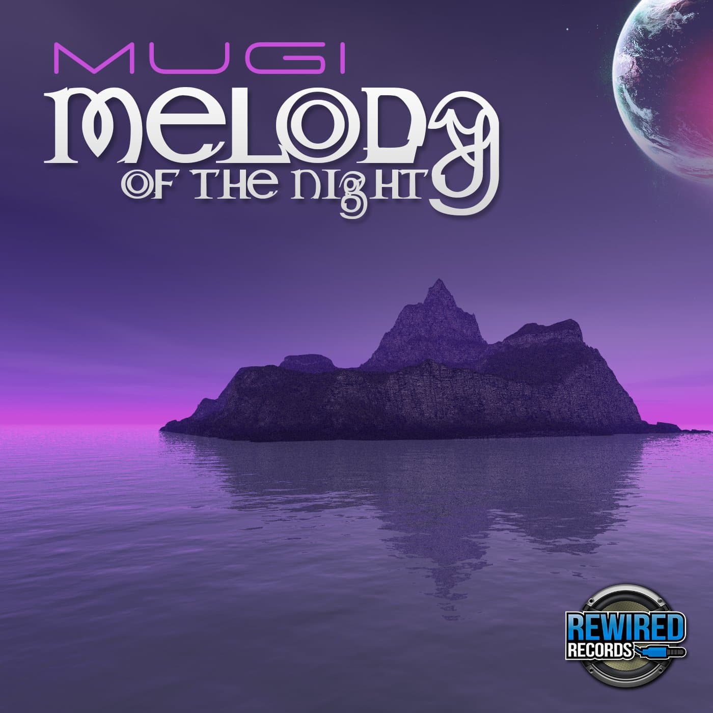 Mugi - Melody Of The Night - Rewired Records