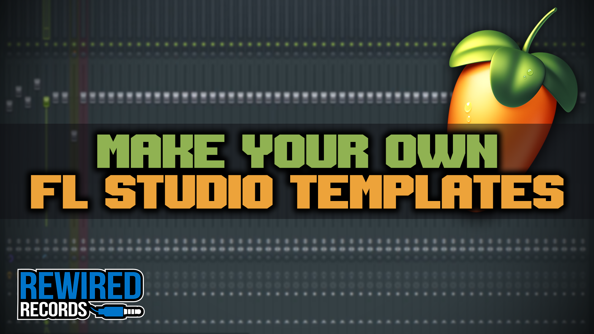 How To Make Your Own Template In Fl Studio at Kerry Guillory blog