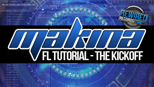 FL Studio Tutorial - Makina Kickoff