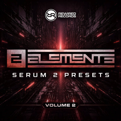2 Elements - Serum 2 Presets Vol 2 - Rewired Records