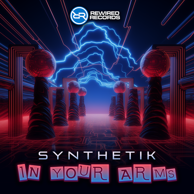 Synthetik - In Your Arms - Rewired Records