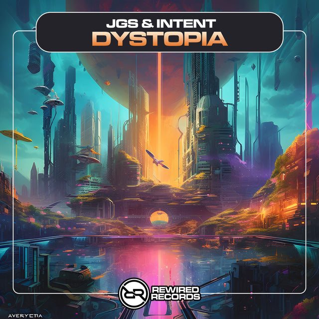 JGS & INTENT - Dystopia - Rewired Records