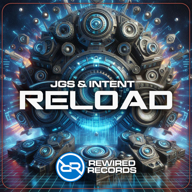 JGS & INTENT - Reload - Rewired Records