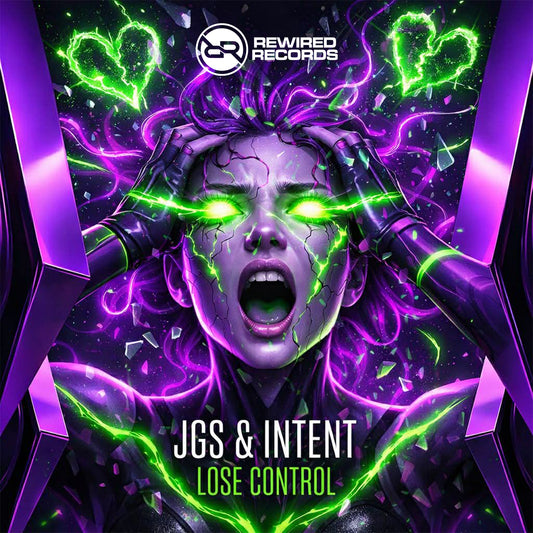 JGS & INTENT - Lose Control - Rewired Records