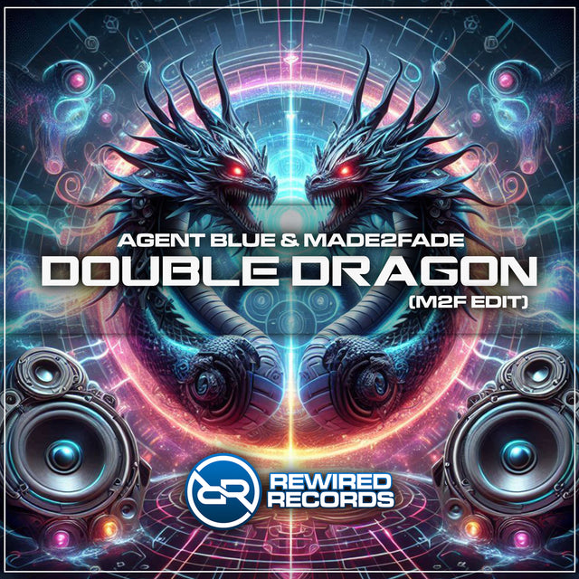 Agent Blue & Made2Fade - Double Dragon (M2F Mix Edit) - Rewired Records