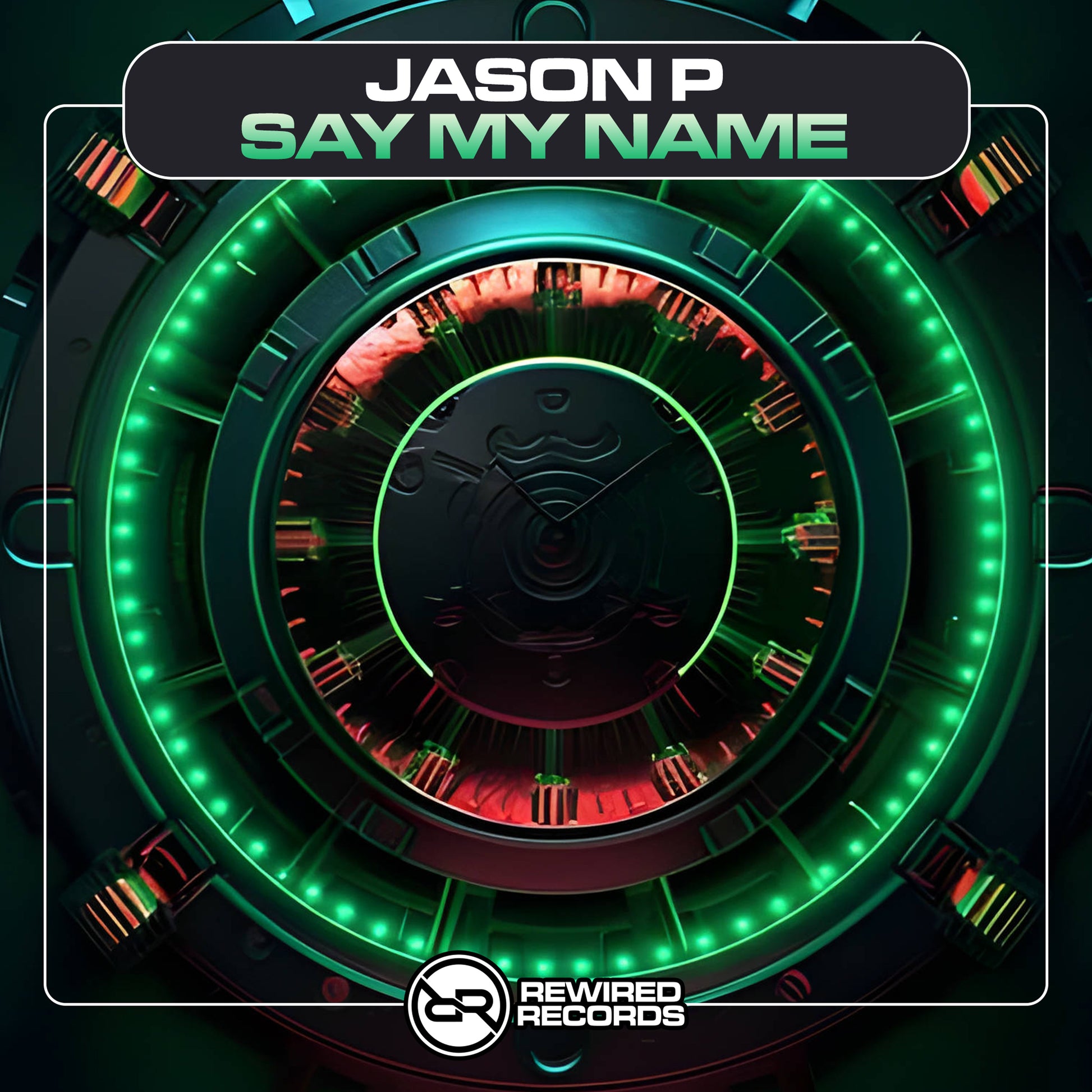 Jason Say Jason P & Ilitsya - Say My Name – Rewired Records