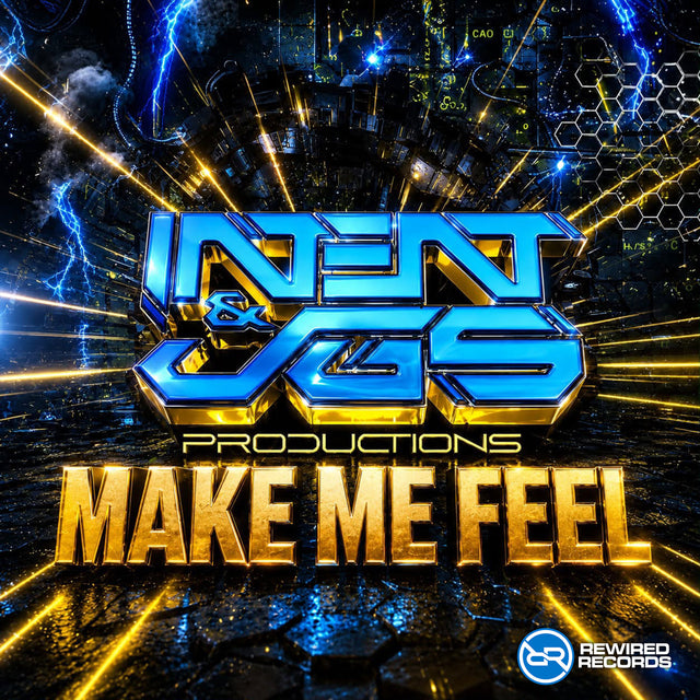 JGS & INTENT - Make Me Feel - Rewired Records