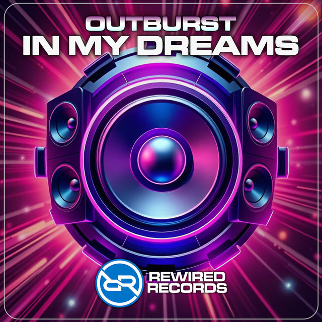Outburst - In My Dreams - Rewired Records