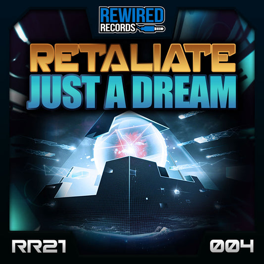 Retaliate - Just A Dream