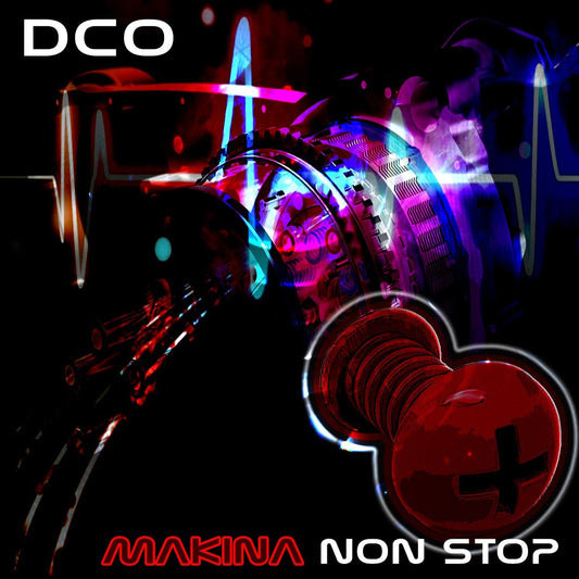 DCO - Makina Non Stop - Rewired Records
