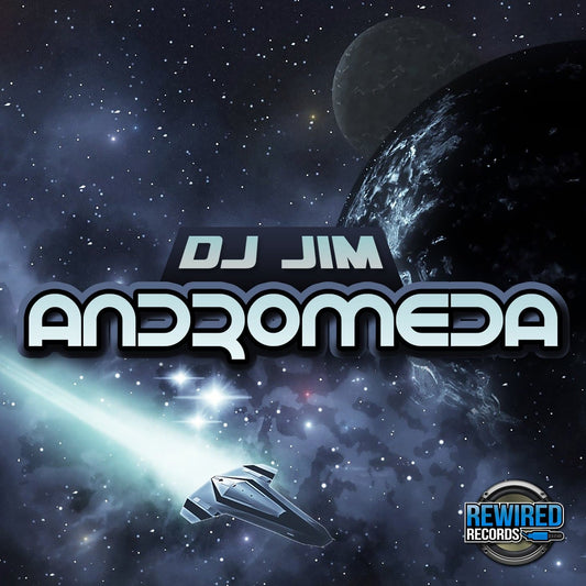DJ Jim - Andromeda - Rewired Records