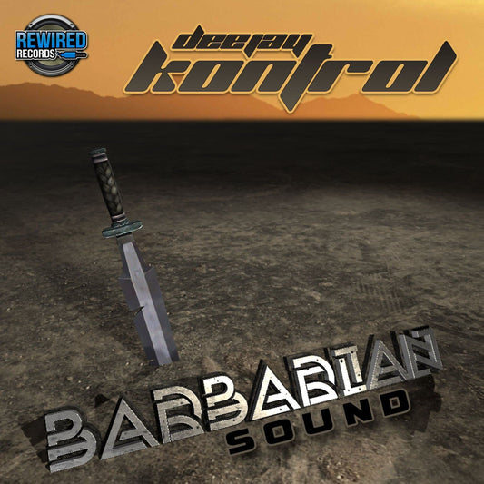 Kontrol - Barbarian Sound - Rewired Records