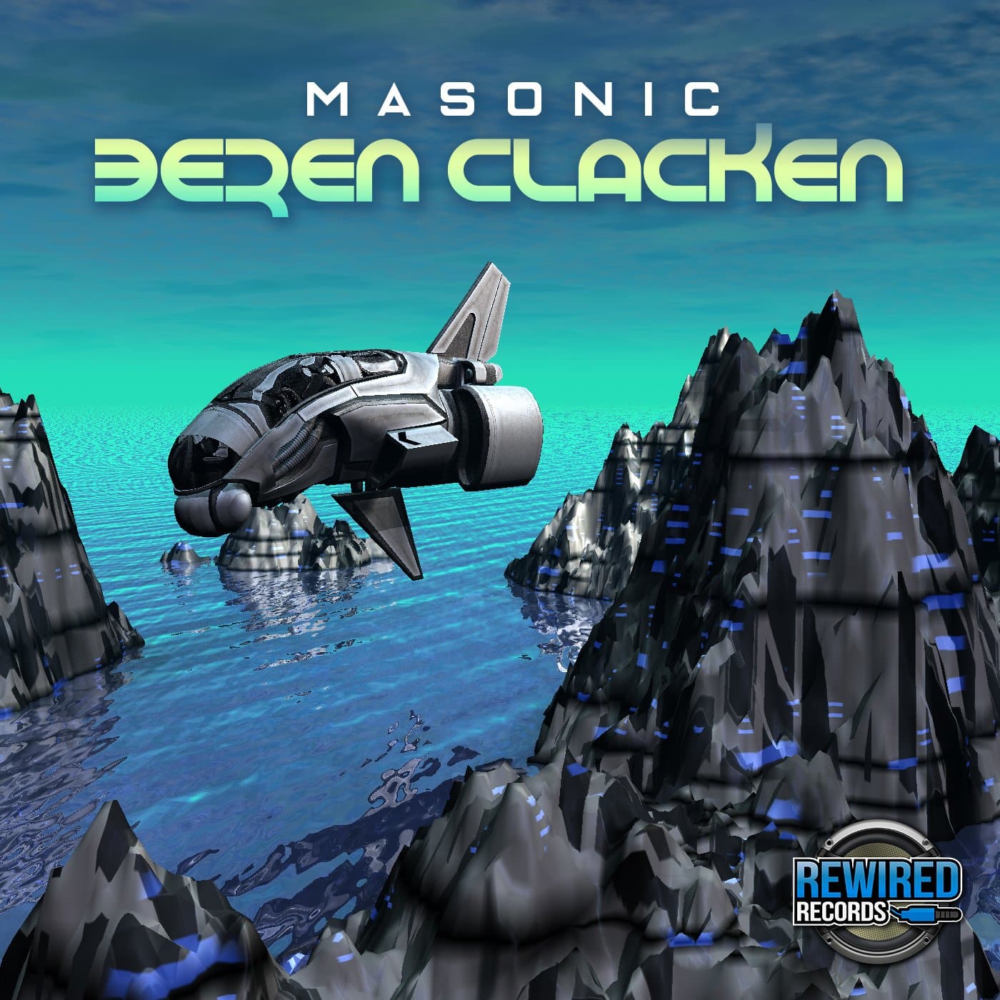 Masonic - Beren Clacken - Rewired Records