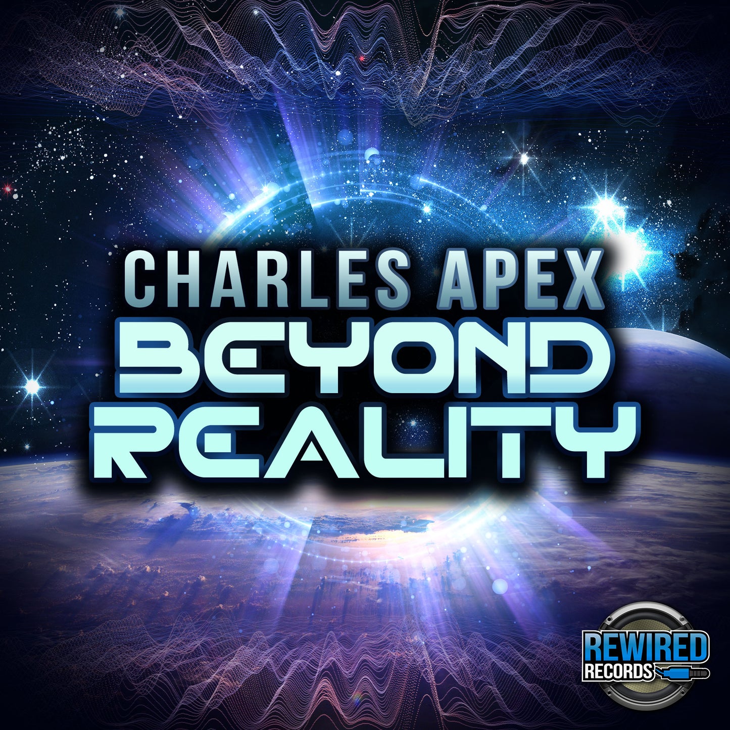 Charles Apex - Beyond Reality - Rewired Records