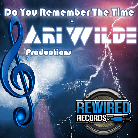 Ari Wilde - Do You Remember The Time