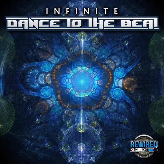 Infinite - Dance To The Beat - Rewired Records