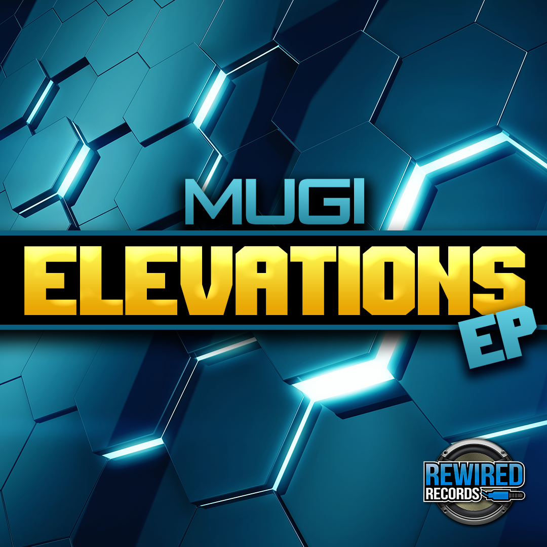Mugi - Elevations EP - Rewired Records