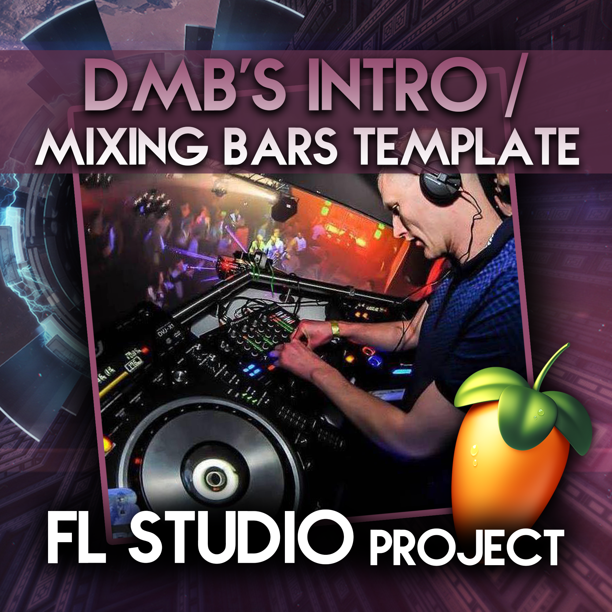 DMB's Intro / Mixing Bars Template (FL Studio Project) - Rewired Records