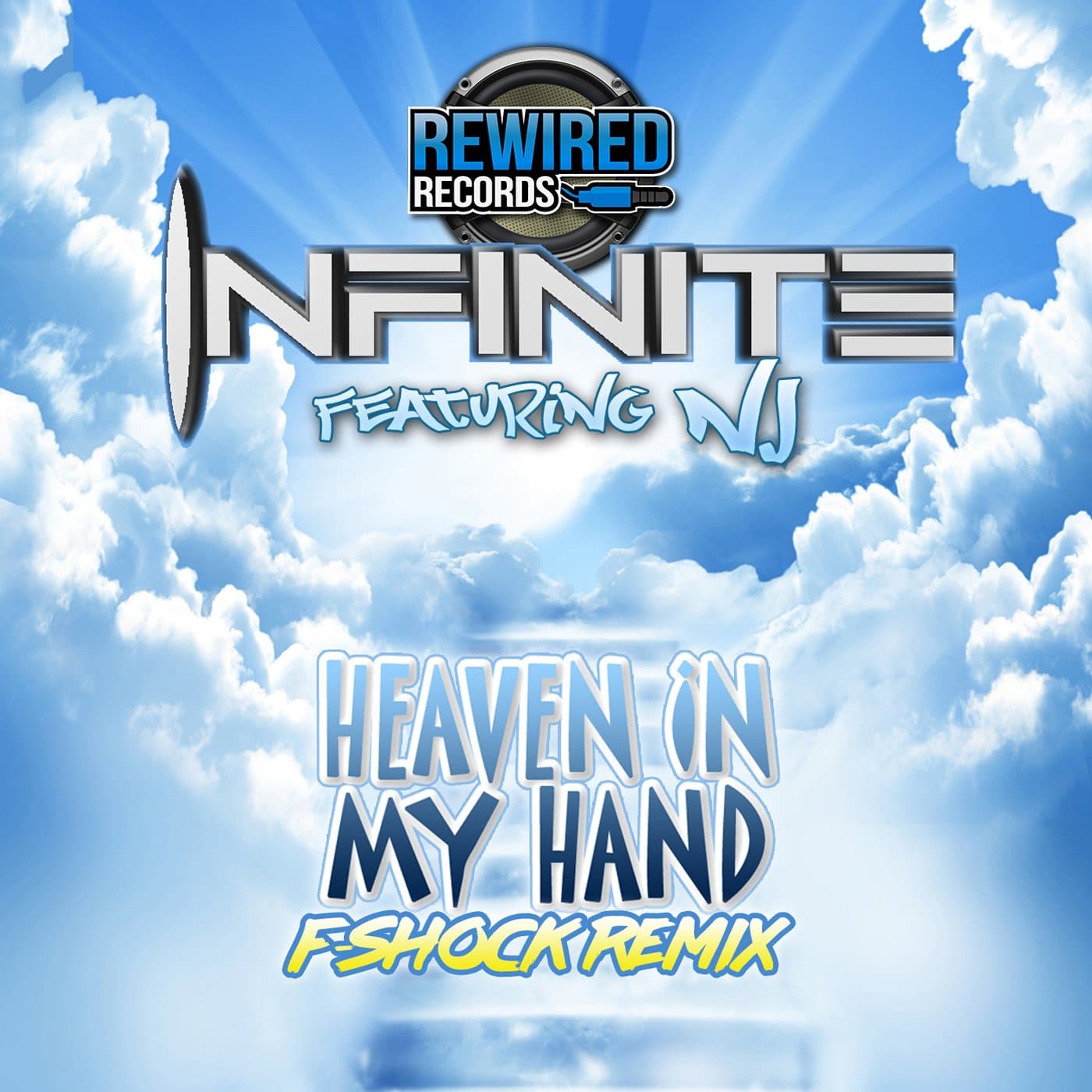 Infinite feat. NJ - Heaven In My Hand (F-Shock Remix) - Rewired Records