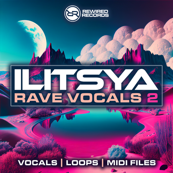 First Raves Ilitsya Rave Vocals 2 (Sample Pack) – Rewired Records