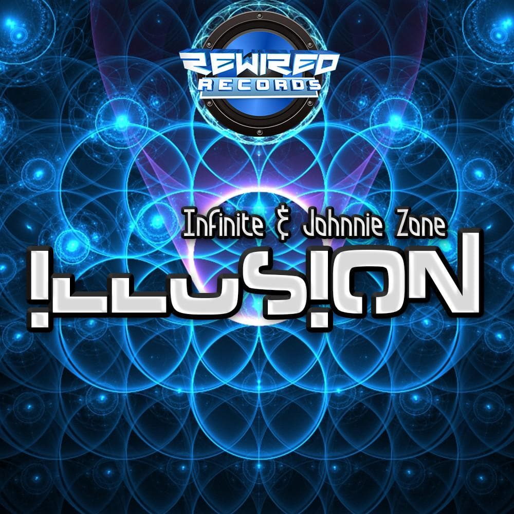 Infinite & Johnnie Zone - Illusion - Rewired Records