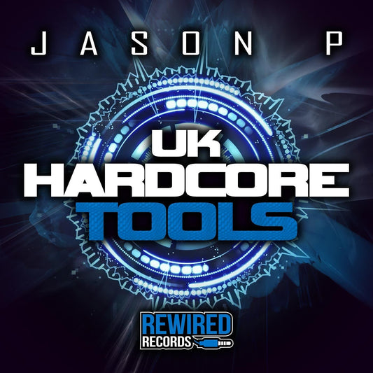 Jason P - UK Hardcore Tools Vol 1 - Rewired Records