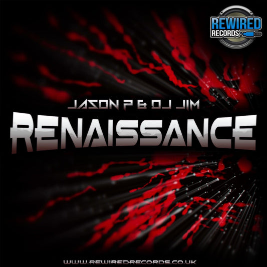 Jason P & DJ Jim - Renaissance - Rewired Records