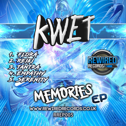 Kwet - Memories EP - Rewired Records