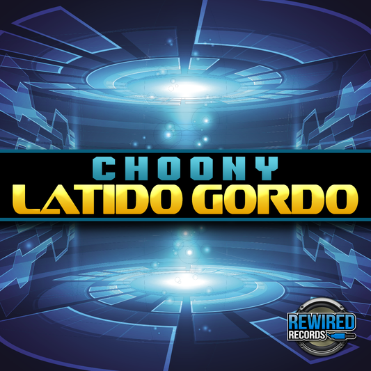 Choony - Latido Gordo (Free Download) - Rewired Records