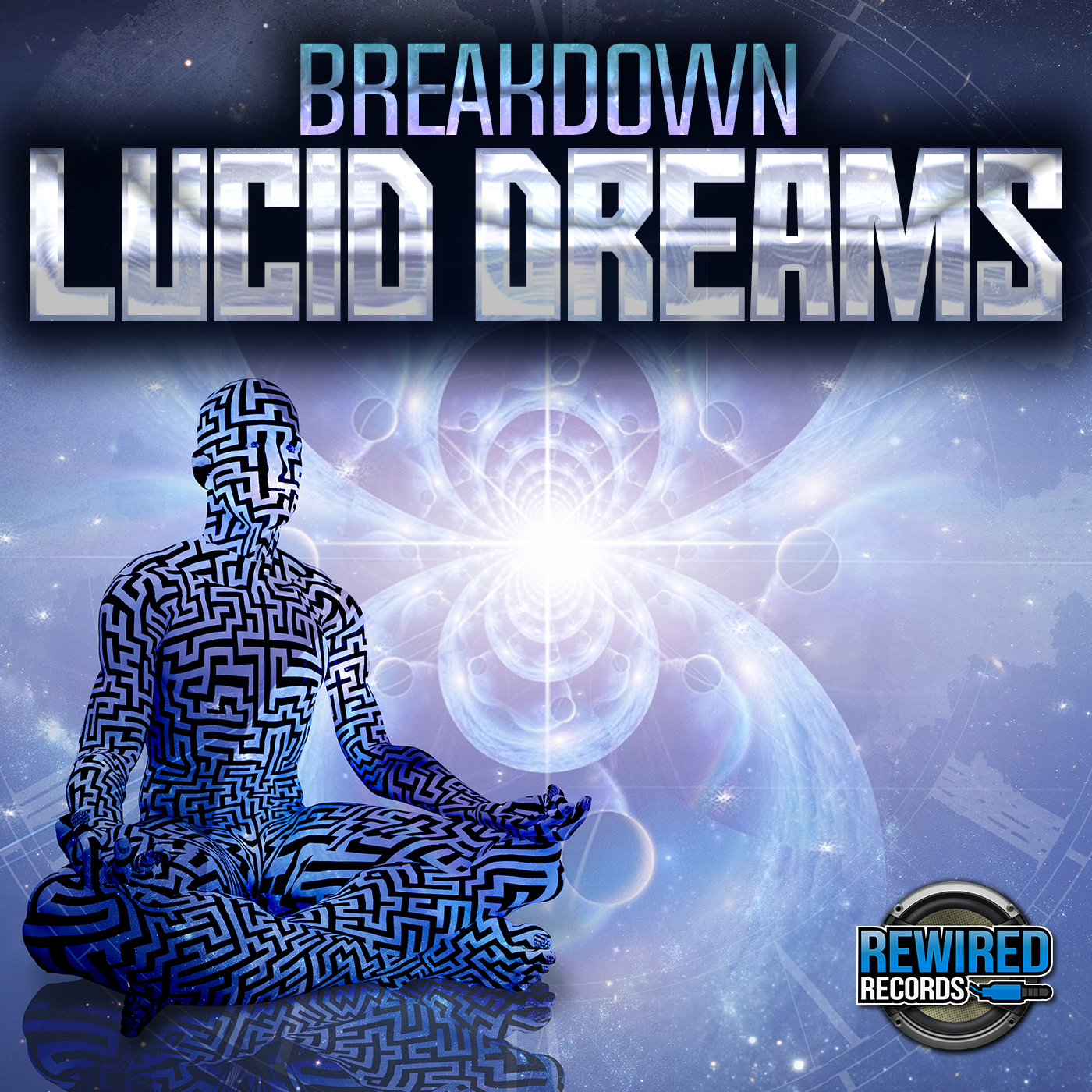 Breakdown - Lucid Dreams - Rewired Records