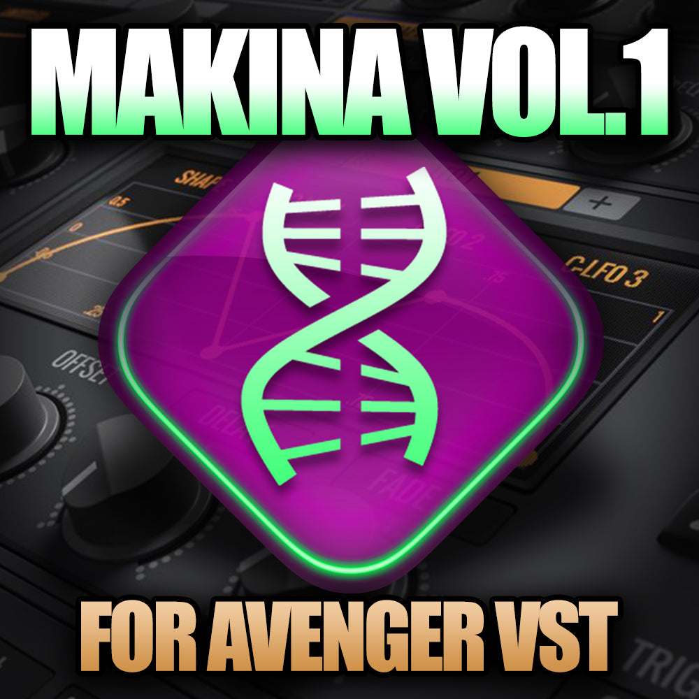 Makina Vol 1 (Avenger VST Presets)
