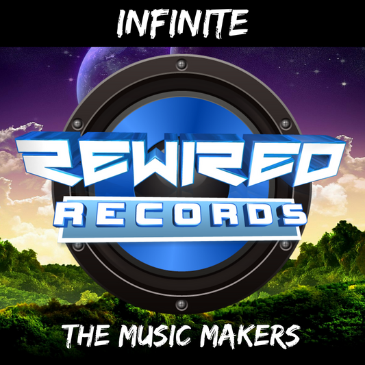 Infinite - The Music Makers - Rewired Records