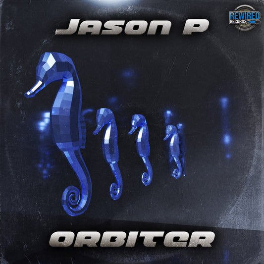 Jason P - Orbiter - Rewired Records