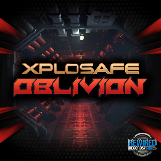 Xplosafe - Oblivion - Rewired Records