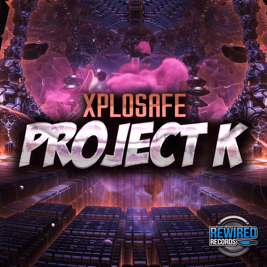 Xplosafe - Project K - Rewired Records