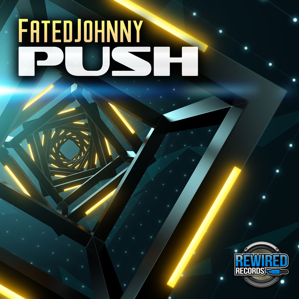 FatedJohnny - Push - Rewired Records