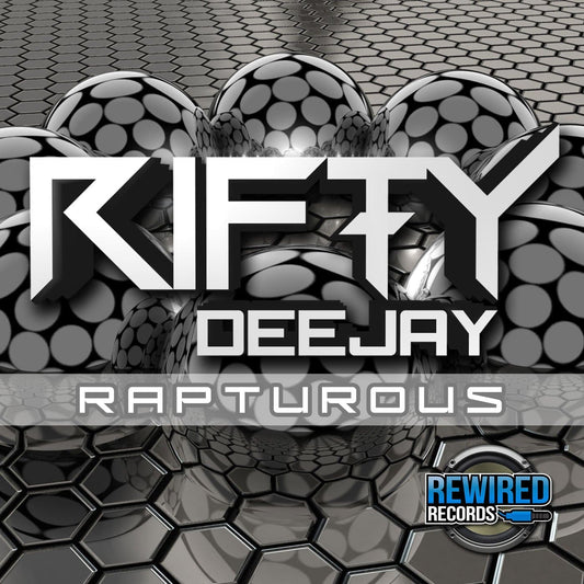 Rifty Dj - Rapturous - Rewired Records