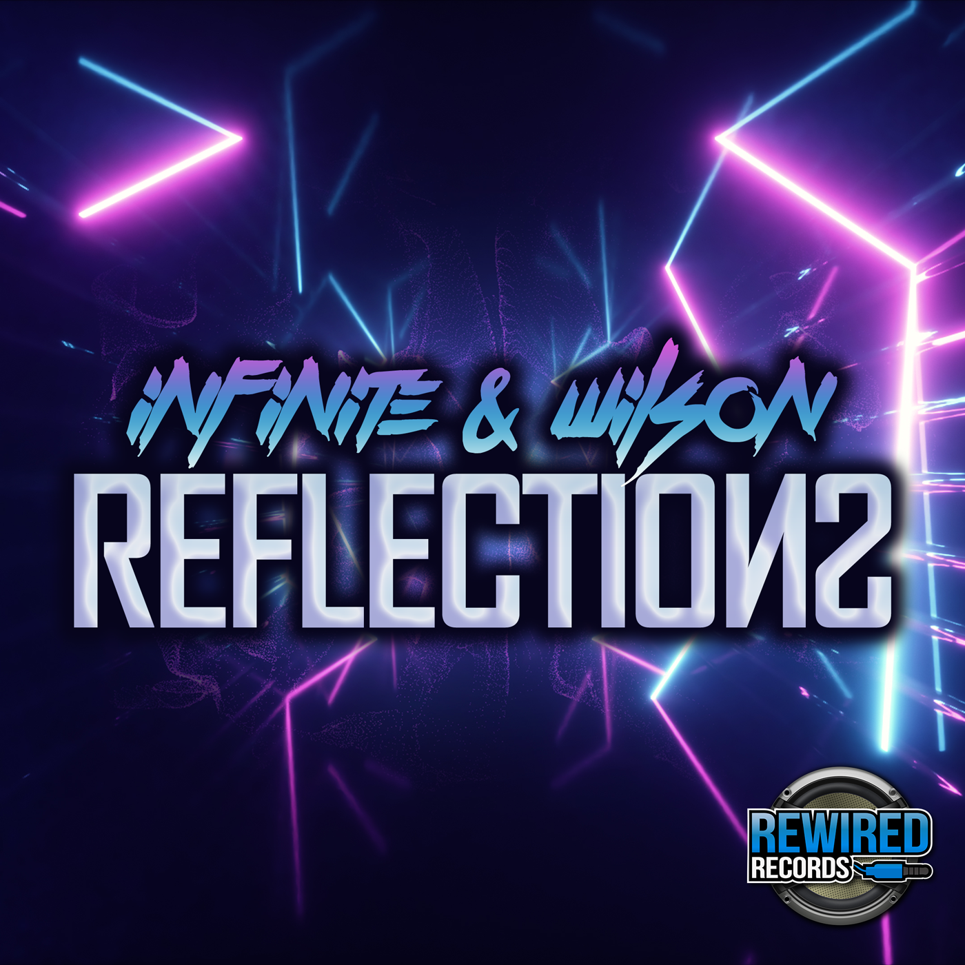 Infinite & Wilson - Reflections - Rewired Records