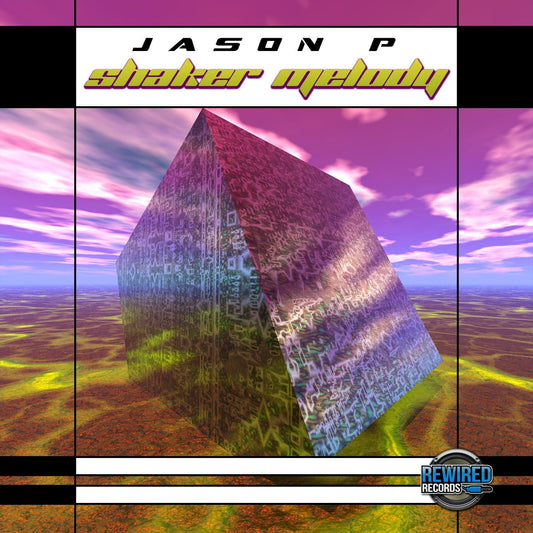Jason P - Shaker Melody - Rewired Records