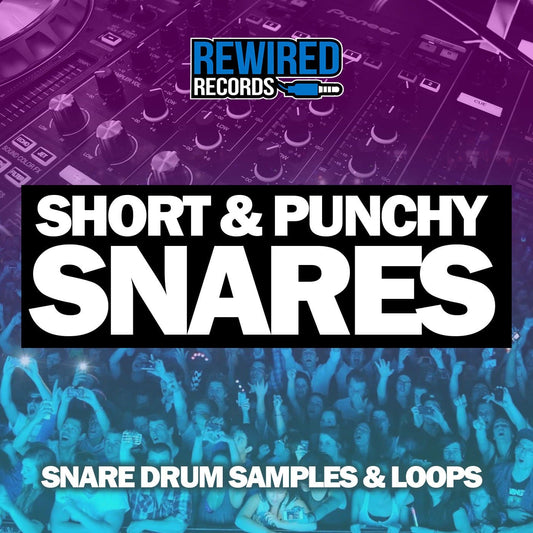Short & Punchy Snares - Rewired Records