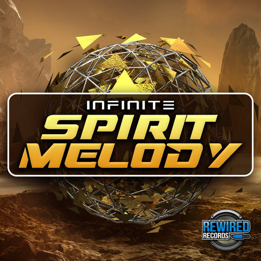Infinite - Spirit Melody - Rewired Records