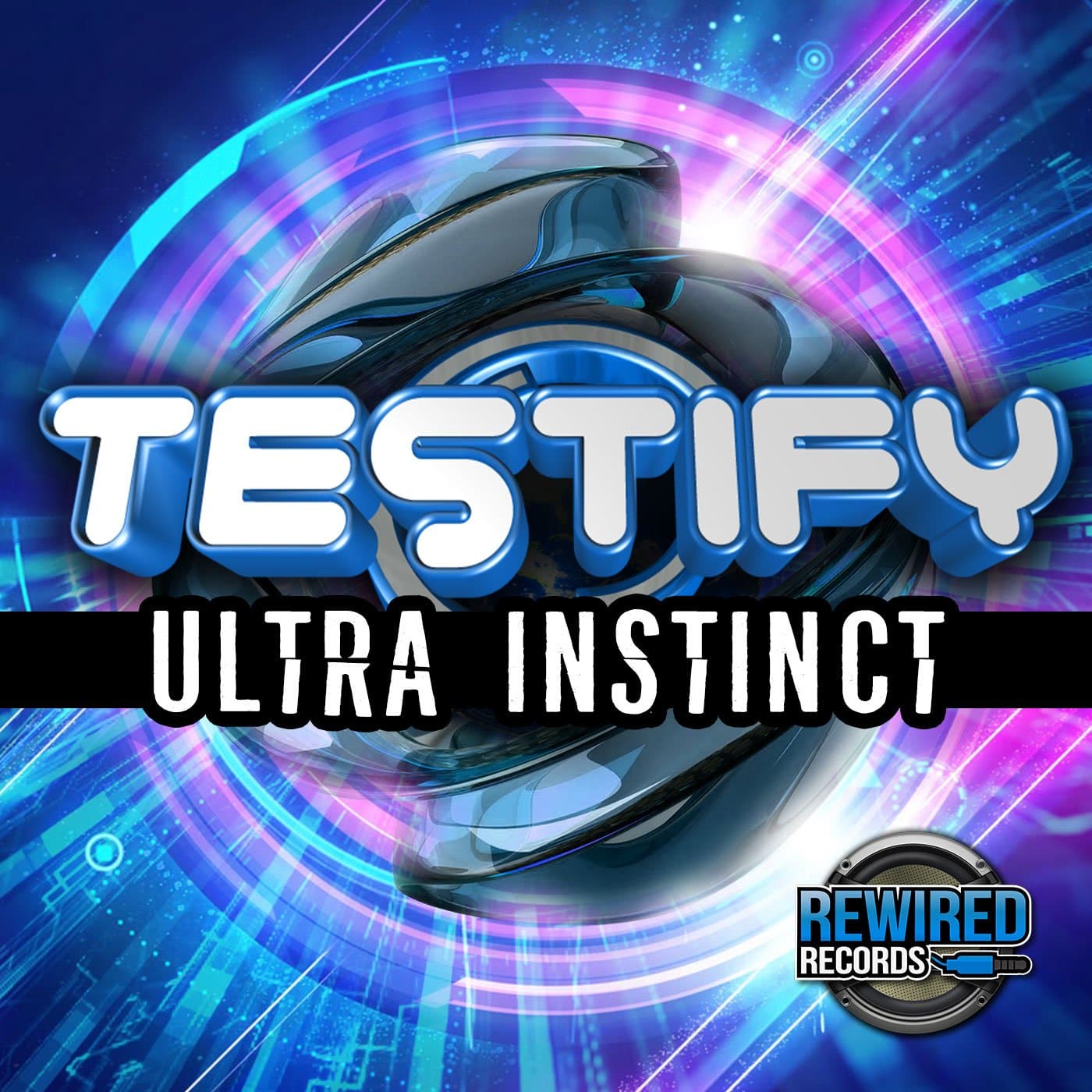 Testify - Ultra Instinct - Rewired Records