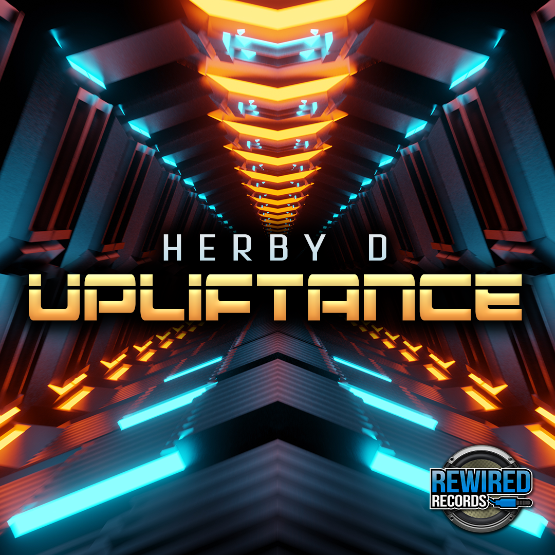 Herby-D - Upliftance - Rewired Records
