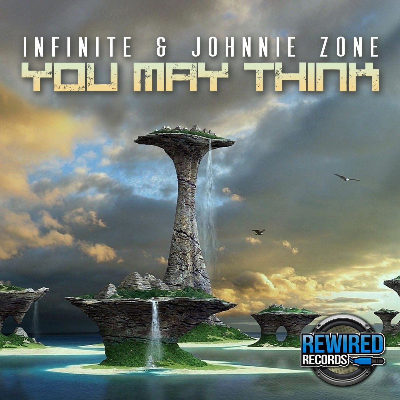 Infinite & Johnnie Zone - You May Think (Club Mix) - Rewired Records
