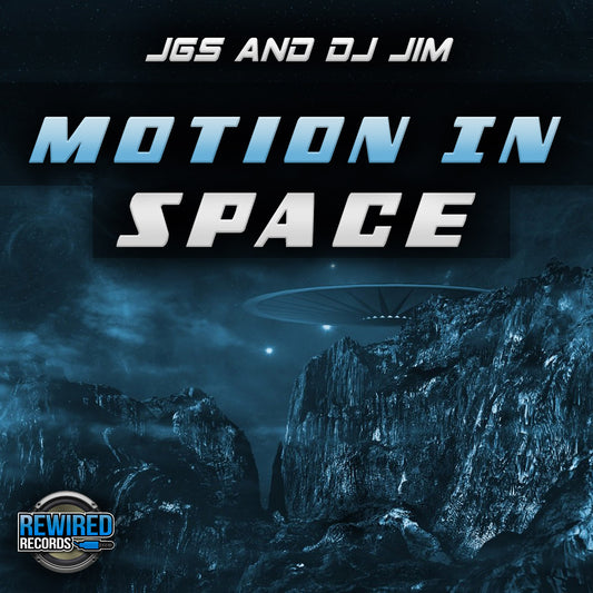 JGS & DJ Jim - Motion In Space - Rewired Records